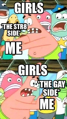 girls-the-gay-side-me-me-the-str8-side-girls