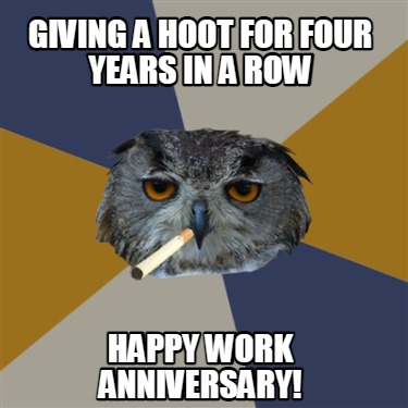 giving-a-hoot-for-four-years-in-a-row-happy-work-anniversary