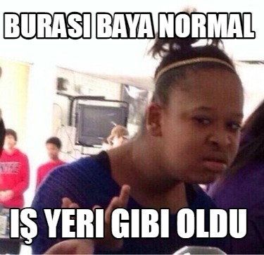 buras-baya-normal-i-yeri-gibi-oldu