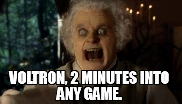 voltron-2-minutes-into-any-game
