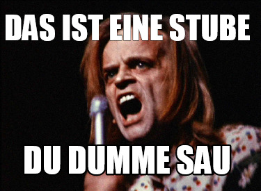 das-ist-eine-stube-du-dumme-sau