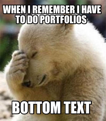 when-i-remember-i-have-to-do-portfolios-bottom-text