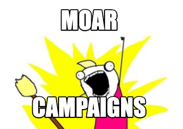 moar-campaigns