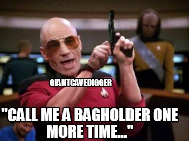 call-me-a-bagholder-one-more-time...-giantcavedigger