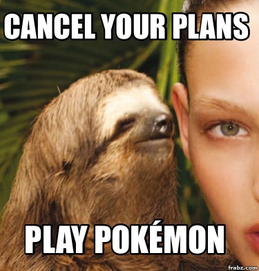 cancel-your-plans-play-pokmon