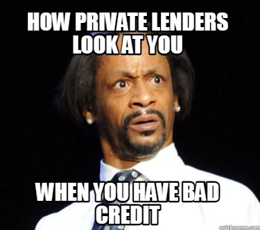how-private-lenders-look-at-you-when-you-have-bad-credit