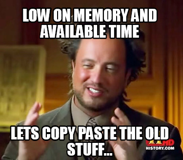 Meme Maker - low on memory and available time lets copy paste the old ...