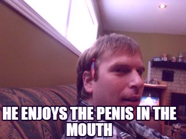 he-enjoys-the-penis-in-the-mouth