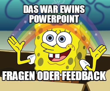 das-war-ewins-powerpoint-fragen-oder-feedback