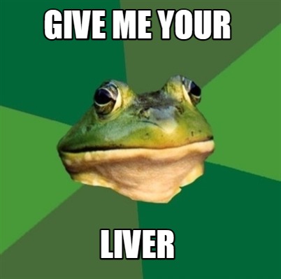 give-me-your-liver0
