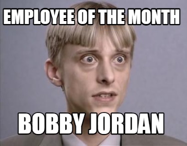 employee-of-the-month-bobby-jordan