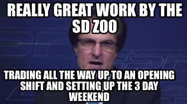 really-great-work-by-the-sd-zoo-trading-all-the-way-up-to-an-opening-shift-and-s
