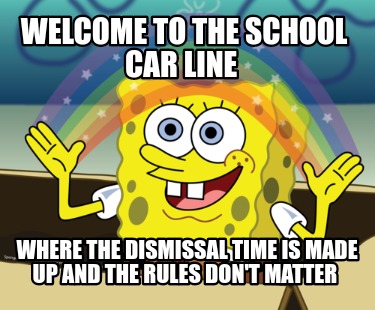 welcome-to-the-school-car-line-where-the-dismissal-time-is-made-up-and-the-rules5