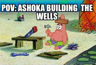 pov-ashoka-building-the-wells
