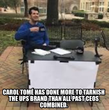 carol-tom-has-done-more-to-tarnish-the-ups-brand-than-all-past-ceos-combined