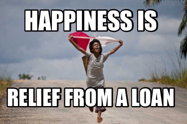 happiness-is-relief-from-a-loan
