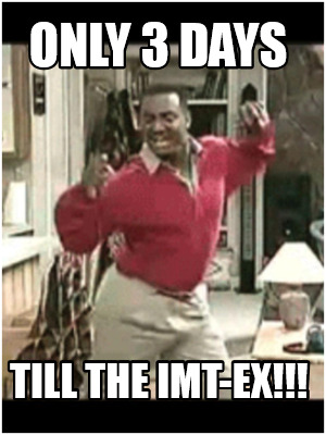 only-3-days-till-the-imt-ex