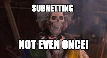subnetting-not-even-once