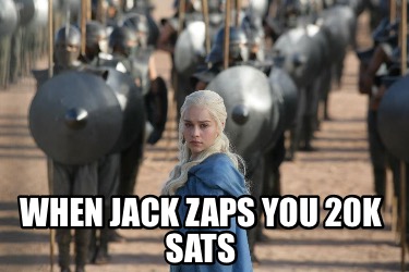 when-jack-zaps-you-20k-sats