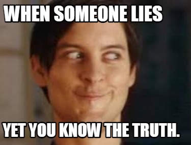 when-someone-lies-yet-you-know-the-truth4