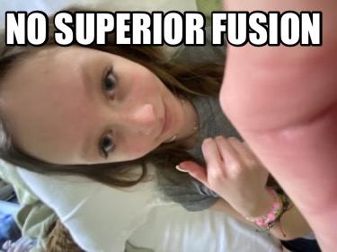no-superior-fusion