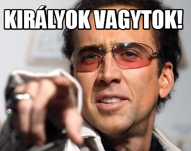 kirlyok-vagytok