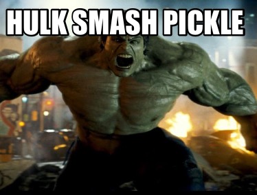 hulk-smash-pickle