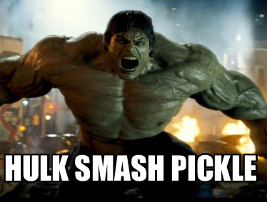 hulk-smash-pickle7