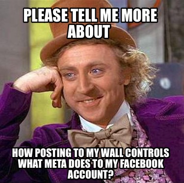please-tell-me-more-about-how-posting-to-my-wall-controls-what-meta-does-to-my-f