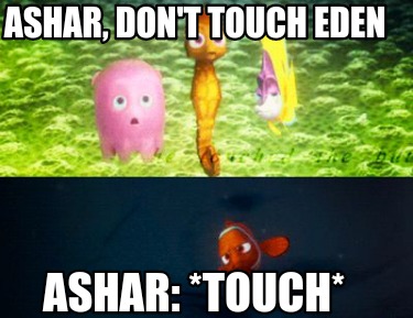 ashar-dont-touch-eden-ashar-touch