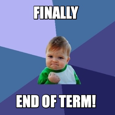 finally-end-of-term