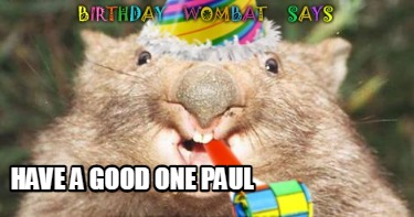 have-a-good-one-paul