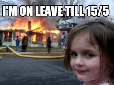 im-on-leave-till-155