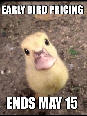 early-bird-pricing-ends-may-15