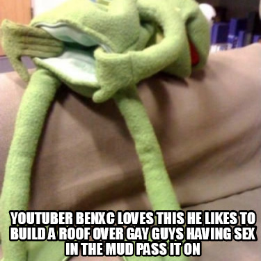 youtuber-benxc-loves-this-he-likes-to-build-a-roof-over-gay-guys-having-sex-in-t