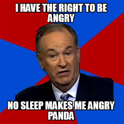 i-have-the-right-to-be-angry-no-sleep-makes-me-angry-panda