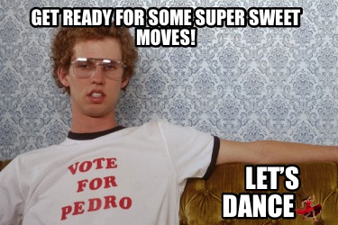 get-ready-for-some-super-sweet-moves-lets-dance