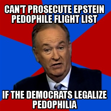cant-prosecute-epstein-pedophile-flight-list-if-the-democrats-legalize-pedophili