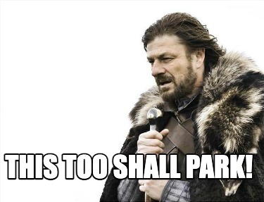 this-too-shall-park