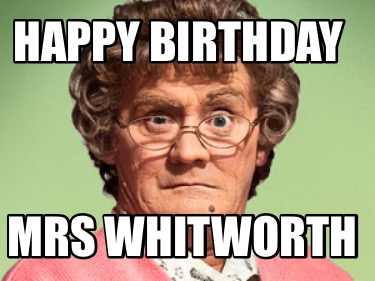 happy-birthday-mrs-whitworth