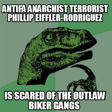 antifa-anarchist-terrorist-phillip-eiffler-rodriguez-is-scared-of-the-outlaw-bik