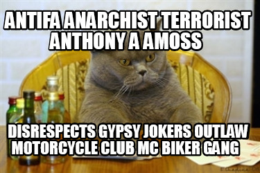 antifa-anarchist-terrorist-anthony-a-amoss-disrespects-gypsy-jokers-outlaw-motor