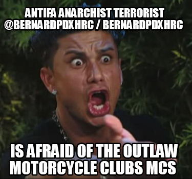 antifa-anarchist-terrorist-bernardpdxhrc-bernardpdxhrc-is-afraid-of-the-outlaw-m6