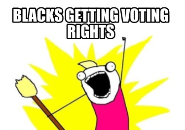 blacks-getting-voting-rights