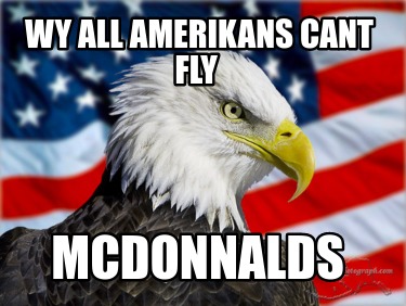 wy-all-amerikans-cant-fly-mcdonnalds