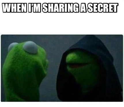 when-im-sharing-a-secret