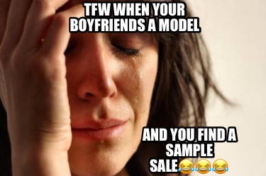 tfw-when-your-boyfriends-a-model-and-you-find-a-sample-sale8