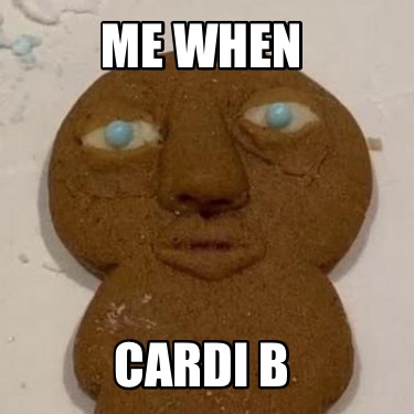 me-when-cardi-b