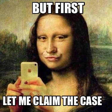but-first-let-me-claim-the-case1