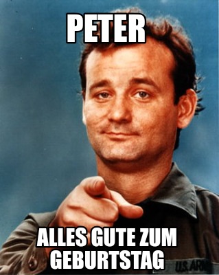 Meme Maker Peter Alles Gute zum geburtstag Meme Generator!